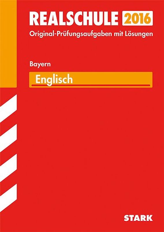 Abschlussprüfung Realschule Bayern - Englisch