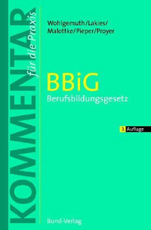 BBiG - Berufsbildungsgesetz. Kommentar für die Praxis