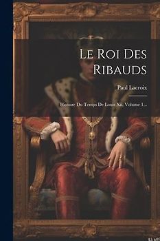 Le Roi Des Ribauds