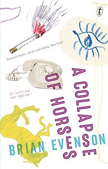 A Collapse Of Horses: Stories