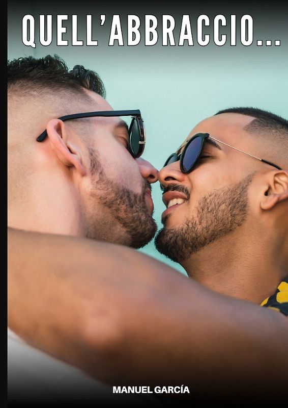 Quell’abbraccio...