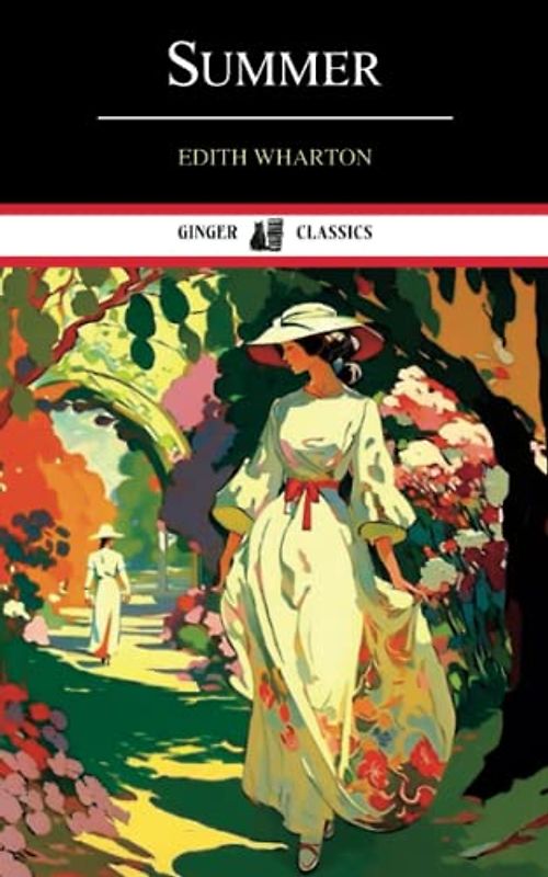 Summer: Classic Literary Fiction (Annotated)