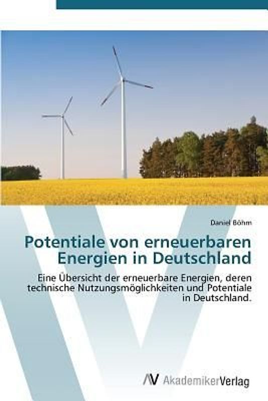 Potentiale von erneuerbaren Energien in Deutschland