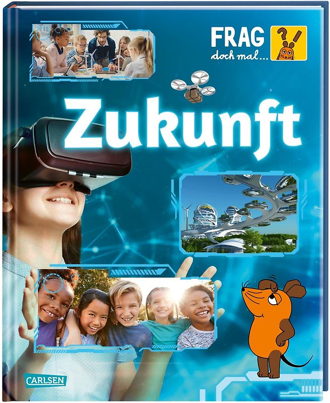 Frag doch mal ... die Maus: Zukunft