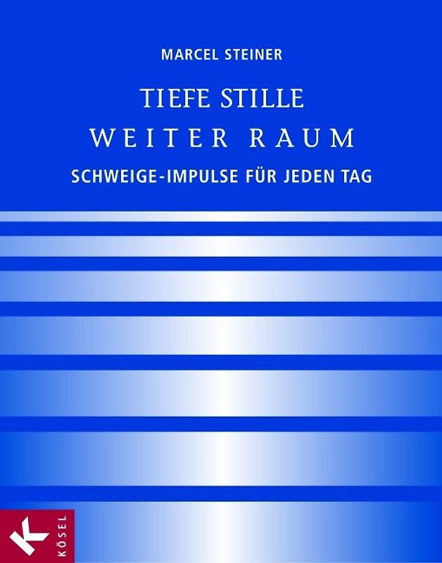 Tiefe Stille – Weiter Raum