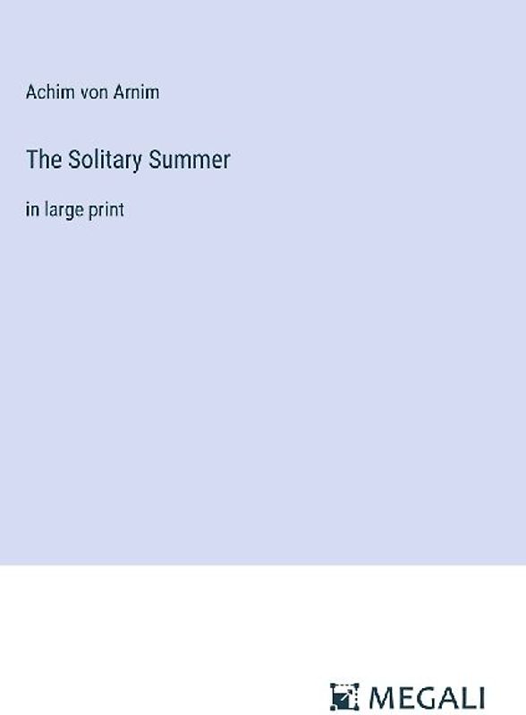 The Solitary Summer