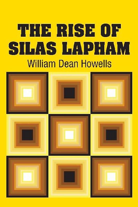 The Rise of Silas Lapham