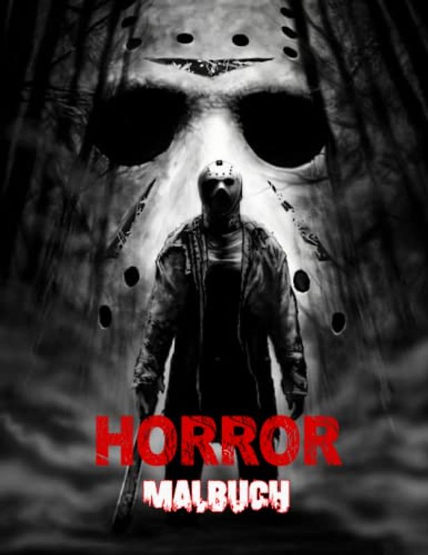 Horror Malbuch: Gruselige und unheimliche Kreaturen Serienmörder aus klassischen Horrorfilmen Weihnachtsgeschenke für Erwachsene Kinder mit 30 Malvorlagen in hoher Qualität