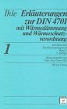 Der Heizungsingenieur / Erläuterungen zur DIN 4701. Mit Wärmedämmung und Wärmeschutzverordnung