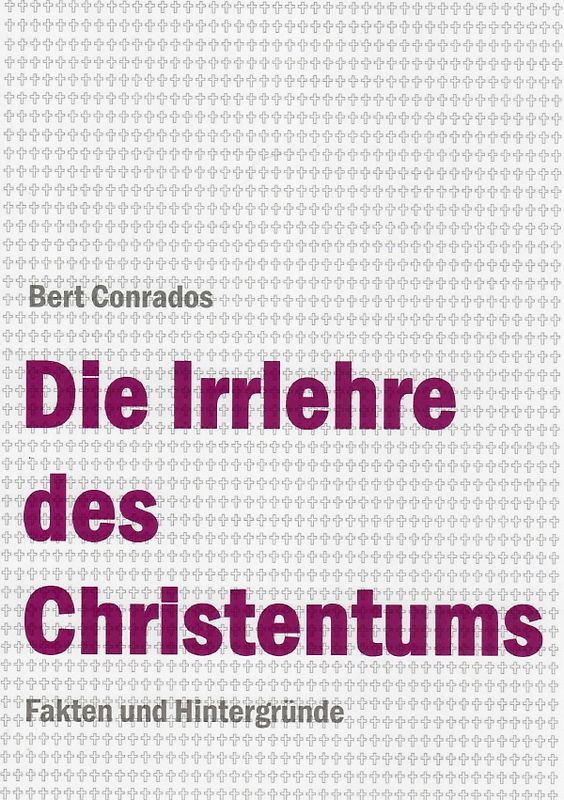 Die Irrlehre des Christentums