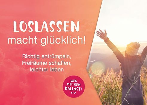 Loslassen macht glücklich!