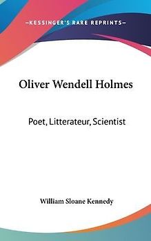 Oliver Wendell Holmes