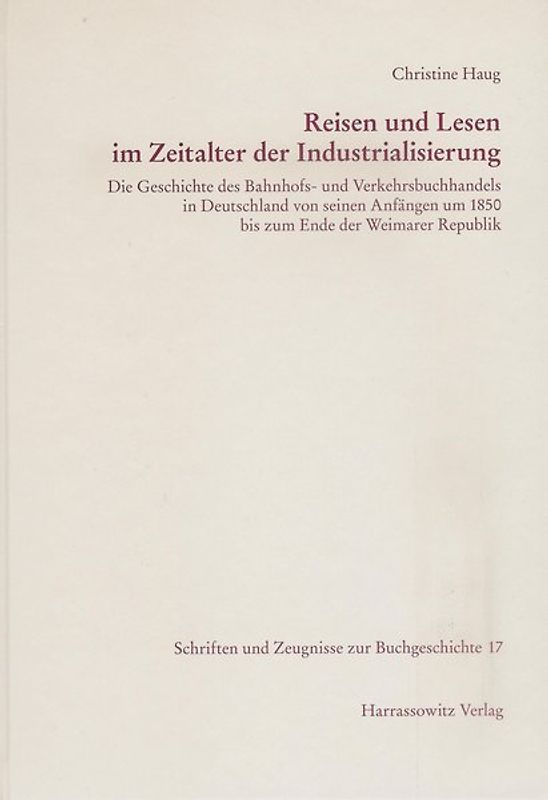 Reisen und Lesen im Zeitalter der Industrialisierung