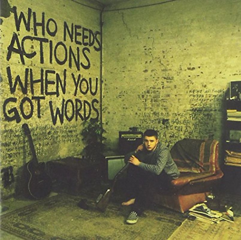 Plan B - Who Needs Actions When You Got Words