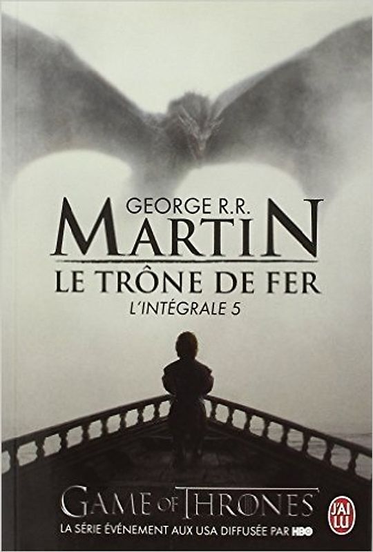 Le Trône de fer l'Intégrale (A game of Thrones), Tome 5 : - George R-R Martin