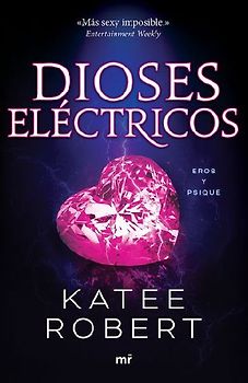 Dioses Eléctricos: Reinterpretación de Eros Y Psique / Electric Idol (Dark Olympus 2)