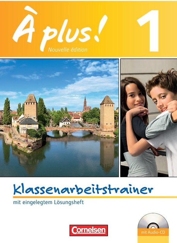 À plus ! - Französisch als 1. und 2. Fremdsprache - Ausgabe 2012 - Band 1