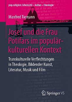 Josef und die Frau Potifars im populärkulturellen Kontext