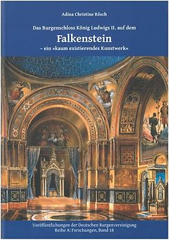Das Burgschloss König Ludwigs II. auf dem Falkenstein - ein "kaum existierendes Kunstwerk"
