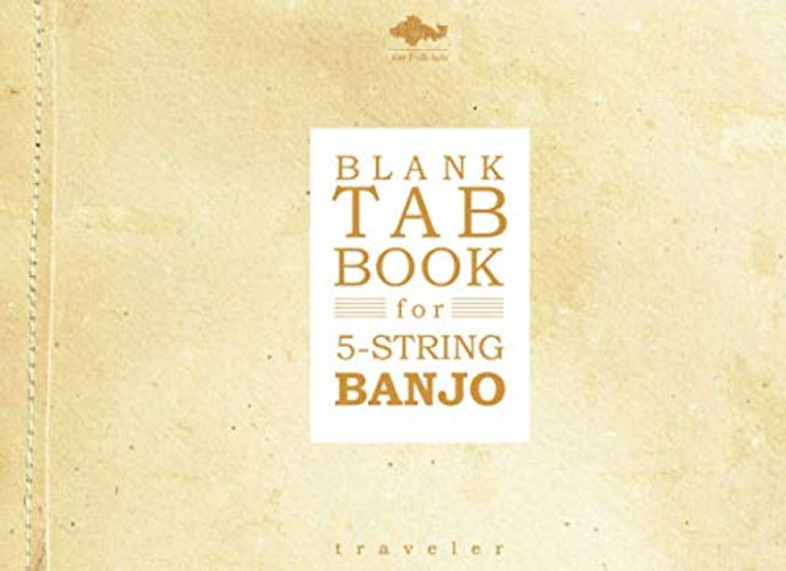 Blank Tab Book for 5-String Banjo: Notebook and Staff Paper in Traveler Format