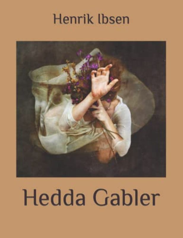 Hedda Gabler: The masterpiece of modern theater is a dark psychological drama in which the powerful and reckless hero, from its first production in ... actors in every generation. Large Print