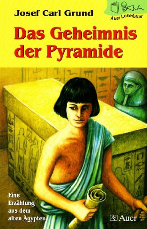 Auer Lesefutter / Das Geheimnis der Pyramide