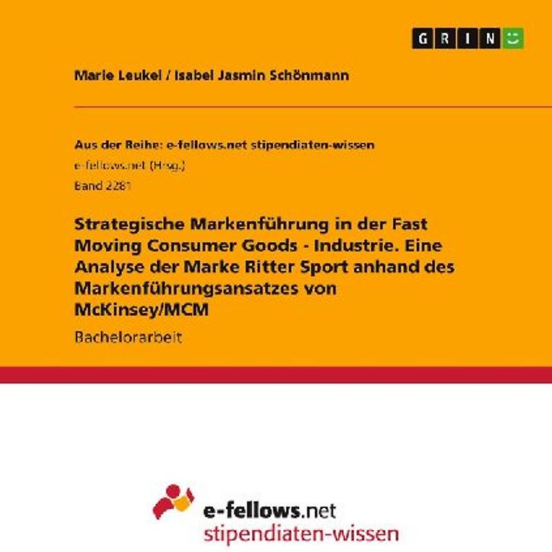 Strategische Markenführung in der Fast Moving Consumer Goods - Industrie. Eine Analyse der Marke Ritter Sport anhand des Markenführungsansatzes von McKinsey/MCM