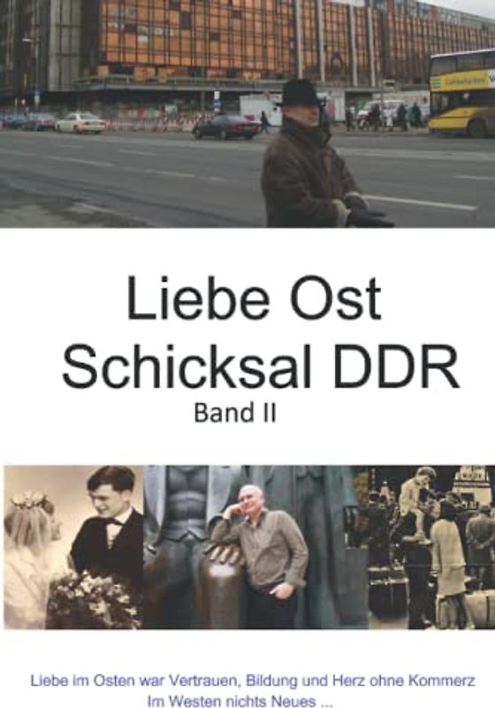 Liebe Ost - Schicksal DDR II