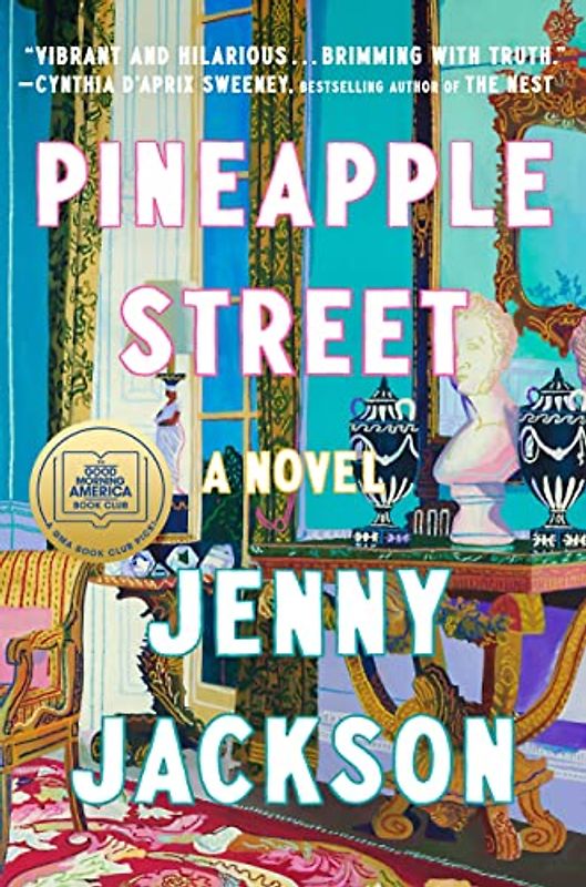 Pineapple Street: A Novel
