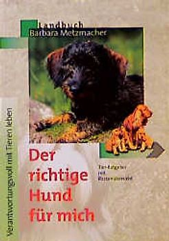 Der richtige Hund für mich