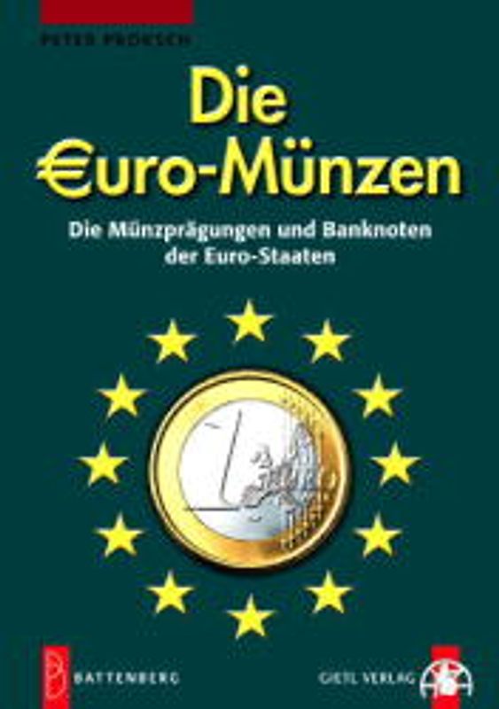 Die Euro-Münzen. Die Münzprägungen und Banknoten der Euro-Staaten