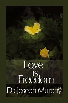 Love Is Freedom