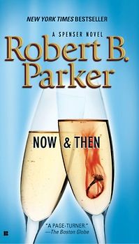 Now and Then (Spenser) - Robert B. Parker