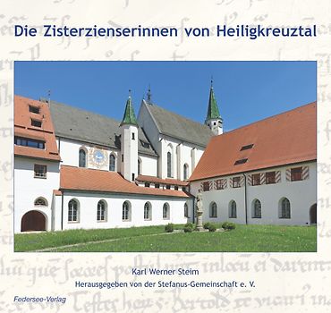 Die Zisterzienserinnen von Heiligkreuztal