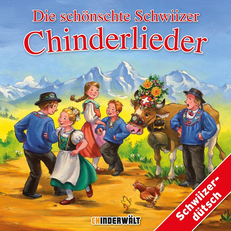Die schönschte Schwiizer Chinderlieder