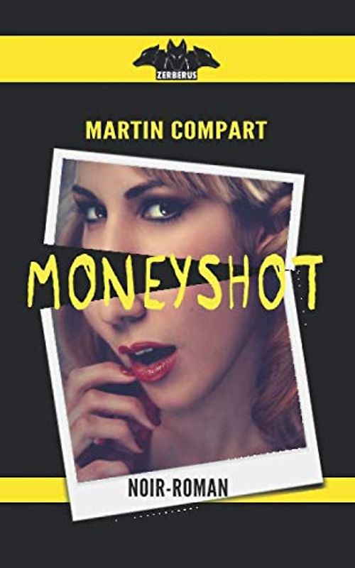 MONEYSHOT: Noir-Roman