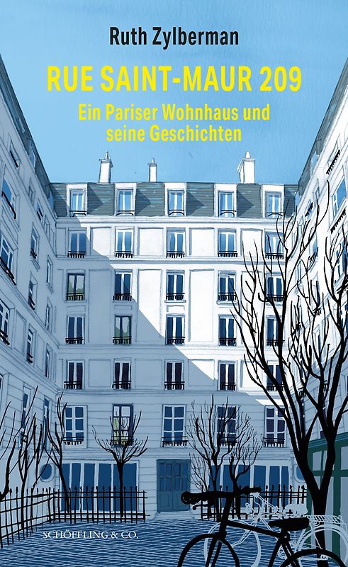 Rue Saint-Maur 209. Ein Pariser Wohnhaus und seine Geschichten