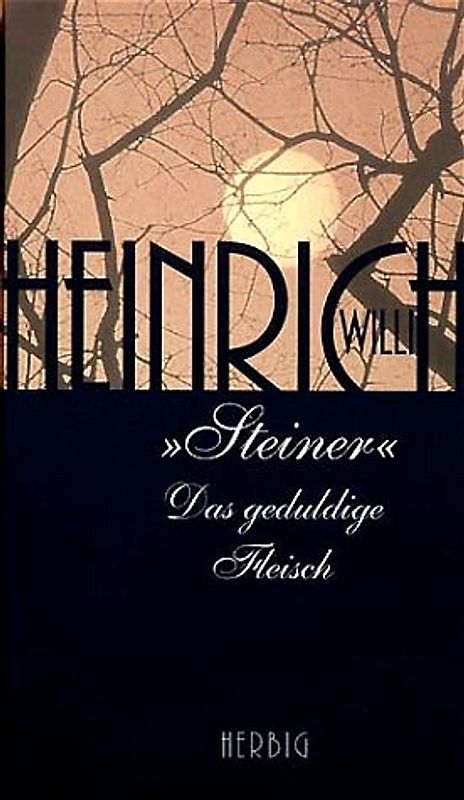 Steiner - Das geduldige Fleisch