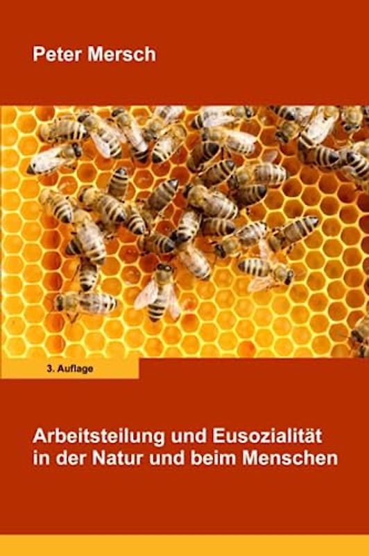Arbeitsteilung und Eusozialität in der Natur und beim Menschen