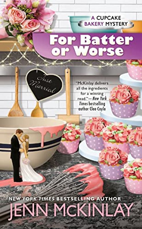 For Batter or Worse (Cupcake Bakery Mystery, Band 13)