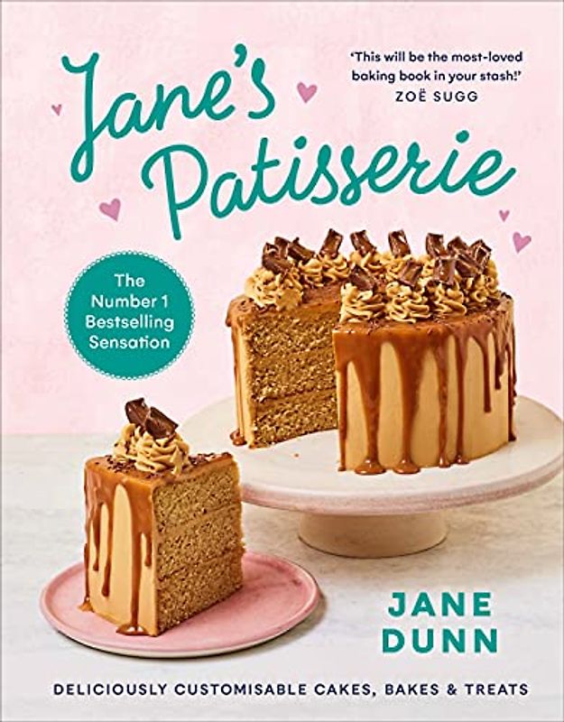 Jane’s Patisserie: Deliciously customisable cakes, bakes and treats. THE NO.1 SUNDAY TIMES BESTSELLER