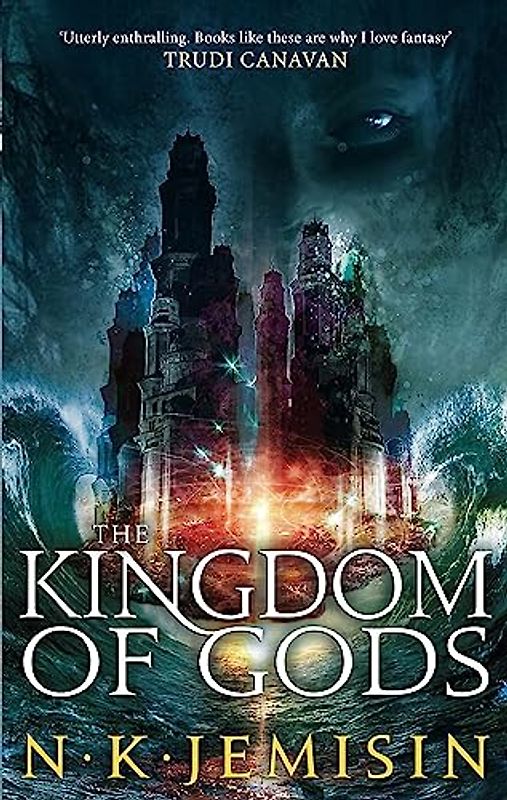 The Kingdom of Gods - N. K. Jemisin