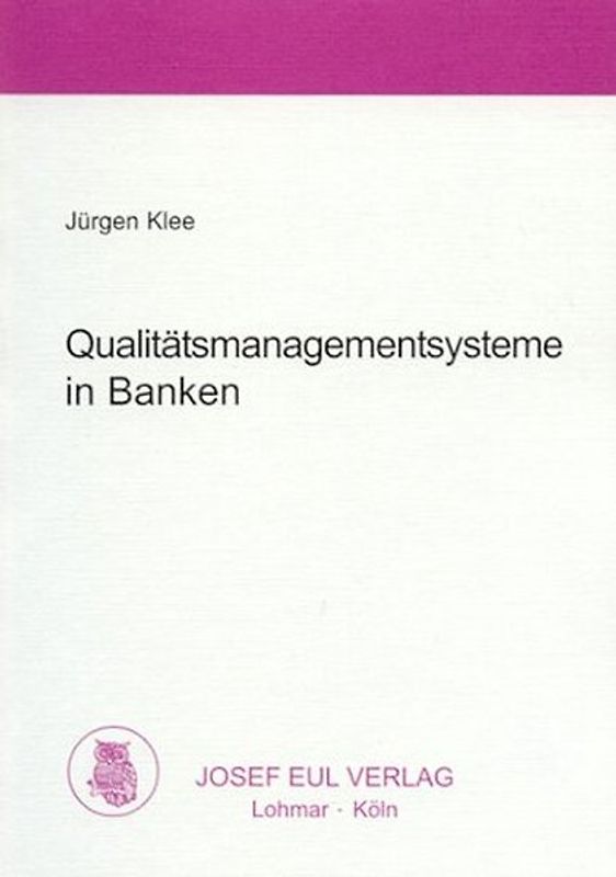 Qualitätsmanagementsysteme in Banken