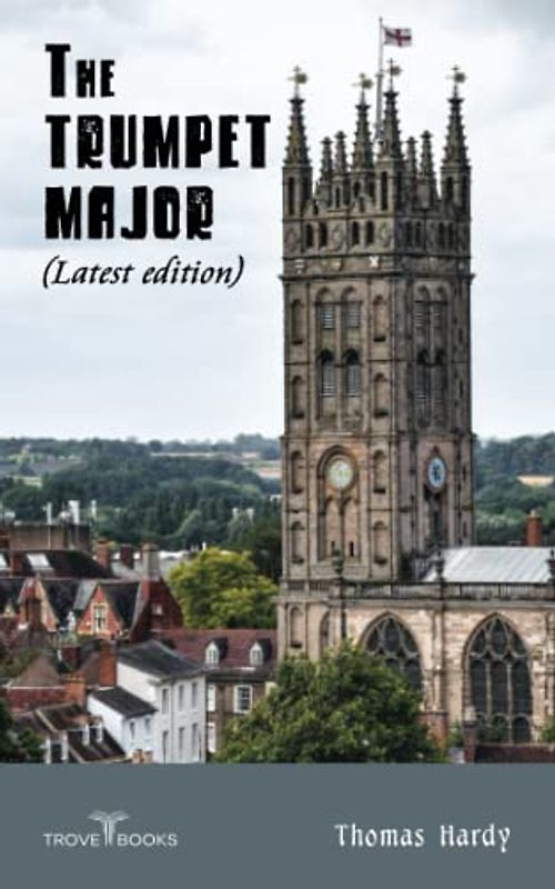The Trumpet Major (Latest edition)