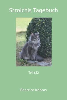 Strolchis Tagebuch: Teil 652