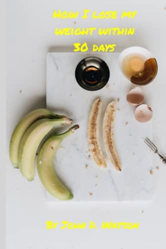 How I lose my weight within 30 days