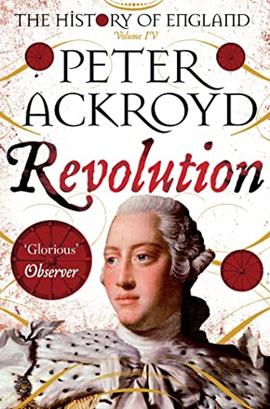 Revolution: The History of England Volume IV (The History of England, 4, Band 4)