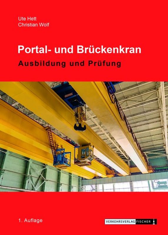Portal- und Brückenkran - Ausbildung und Prüfung