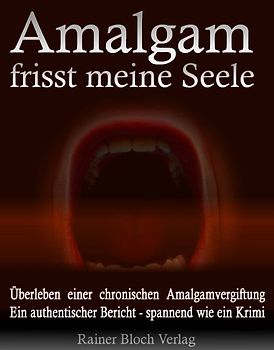Amalgam frisst meine Seele