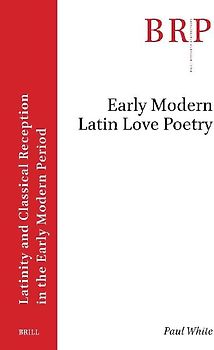 Early Modern Latin Love Poetry